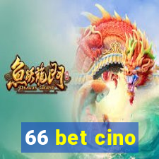 66 bet cino